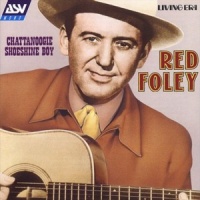 Red Foley - Chattanoogie Shoeshine Boy [ASV-Living Era]